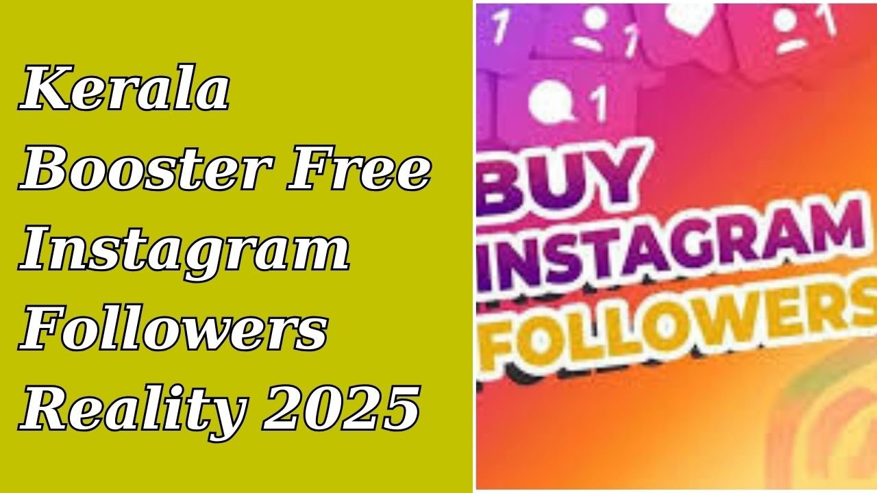 Kerala Booster free instagram followers