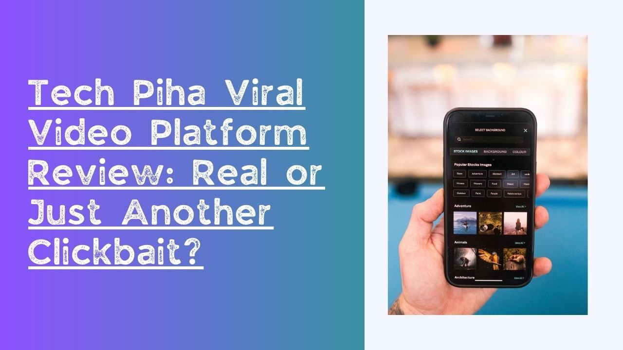 Tech Piha Viral Video Platform Review