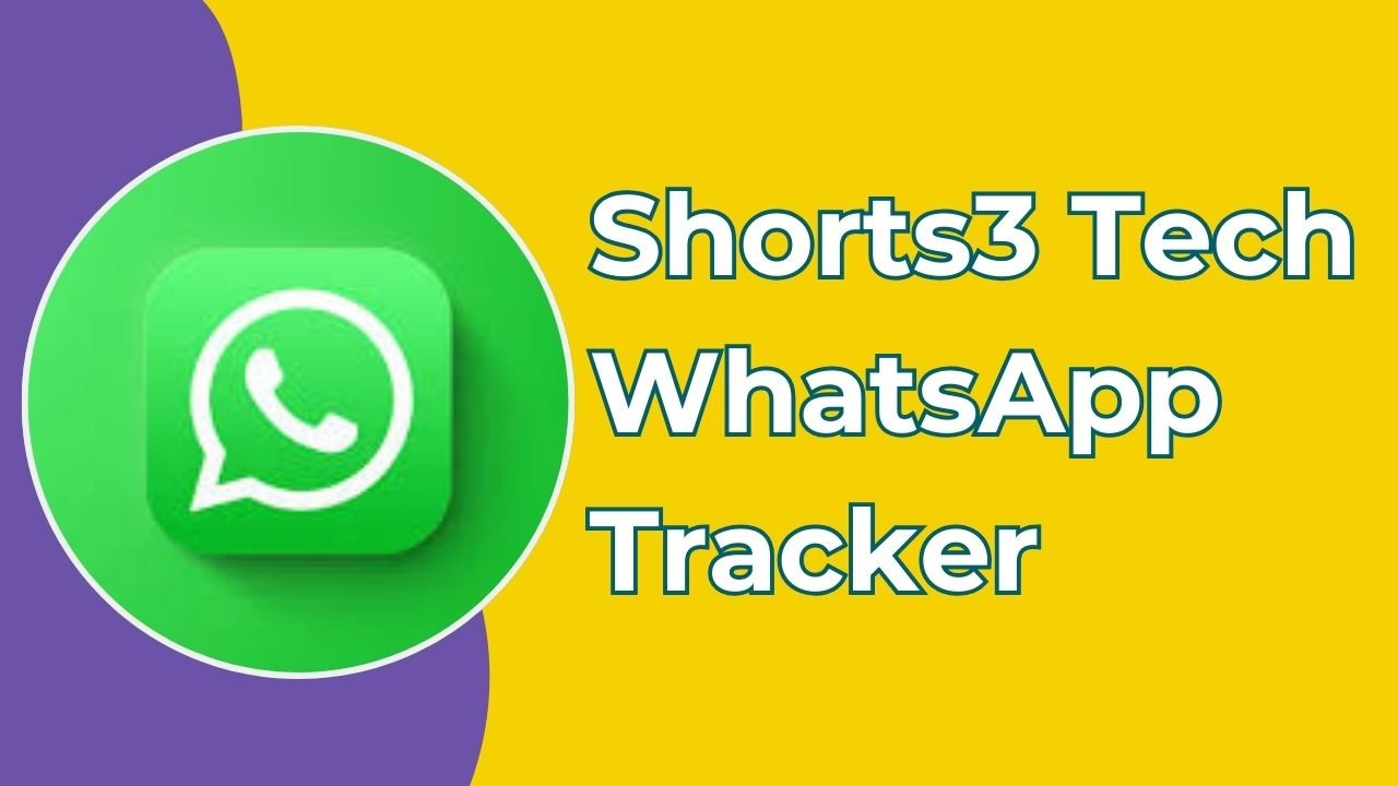 Shorts3 Tech WhatsApp Tracker