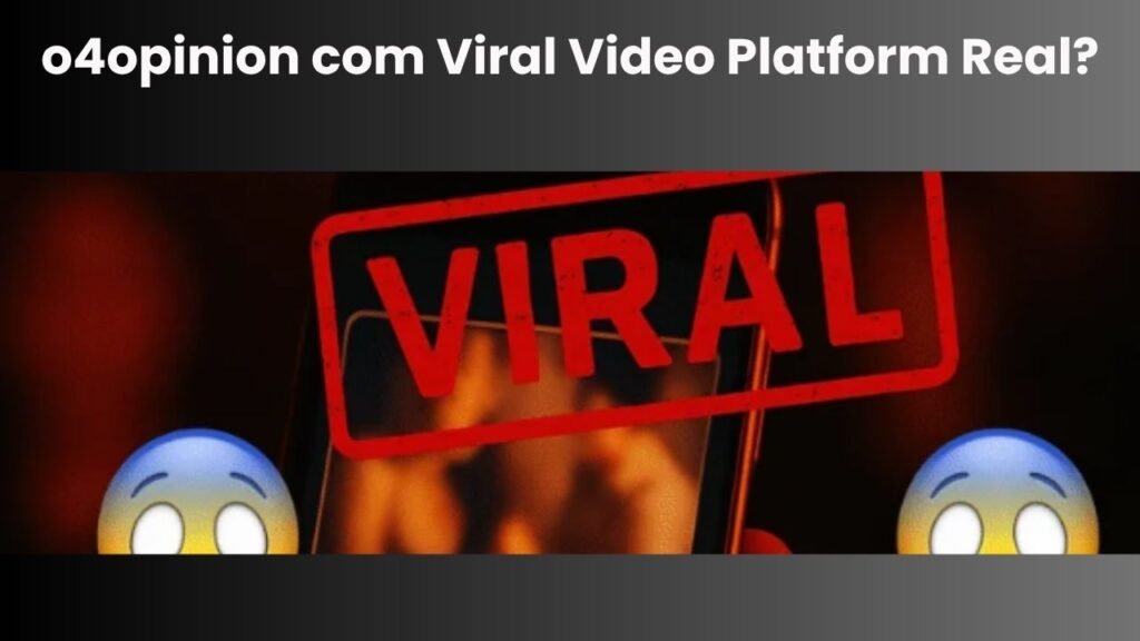 o4opinion com Viral Video